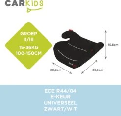 Carkids Auto Zitverhoger Zwart En Wit | Autostoel Groep 2-3 | Kinderen Van 3,5-12 Jaar | 15-36 Kg 13 Carkids Auto Zitverhoger Zwart En Wit | Autostoel Groep 2-3 | Kinderen Van 3,5-12 Jaar | 15-36 Kg -Babyproducten 1200x1152 11